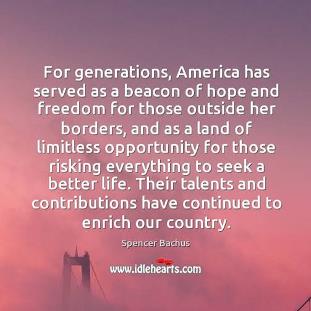 For generations, america has served as a beacon of hope and ...